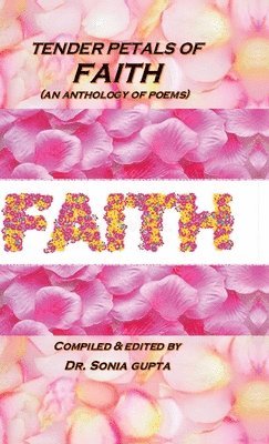 Tender Petals of Faith