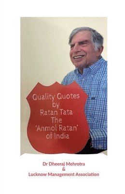 Quality Quotes by Ratan Tata - The 'Anmol Ratan' of India 1