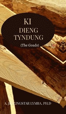 bokomslag Ki Dieng Tyndung: (The Goad)