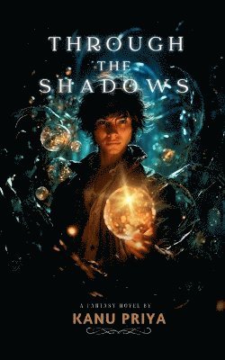 Kanu Priya - Through the Shadows, Häftad