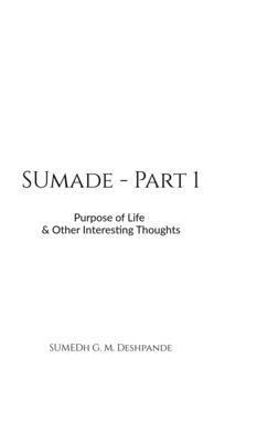 Sumedh G M Deshpande, Sumedh G. M. Deshpande - Sumade - Part 1, Inbunden