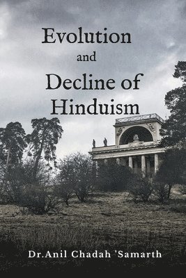bokomslag Evolution and Decline of Hinduism