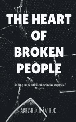 bokomslag Heart of Broken People