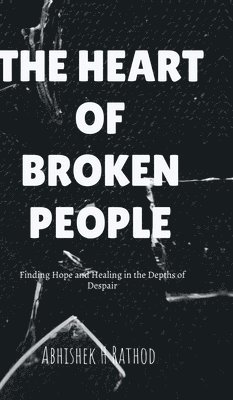 Heart of Broken People 1