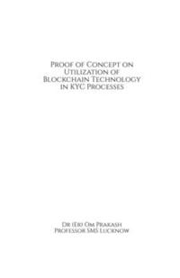 bokomslag Proof of Concept on Utilization of Blockchain Technology in KYC Processes