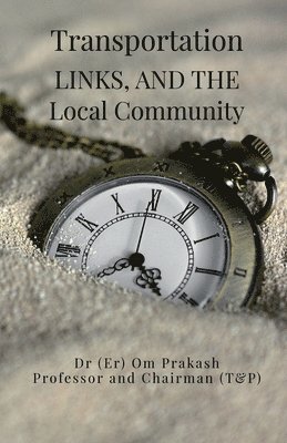 Transportation, Links, and the Local Community 1