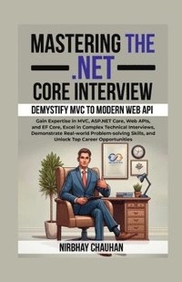 bokomslag Mastering the .NET Core Interview