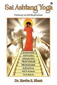 bokomslag Sai Ashtang Yoga: Pathway to Self Realisation