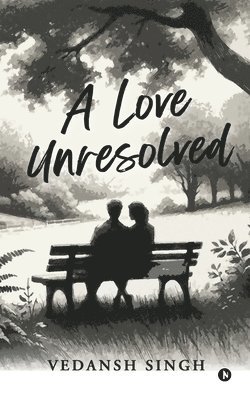 bokomslag A Love Unresolved