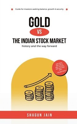 bokomslag Gold vs The Indian Stock Market: history and the way forward