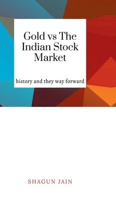 bokomslag Gold vs The Indian Stock Market