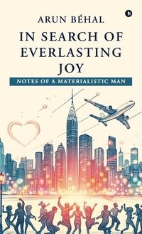 bokomslag In Search of Everlasting Joy