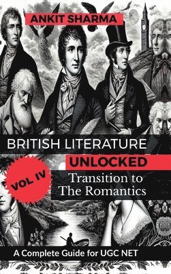 Ankit Sharma - British Literature Unlocked, Vol. IV, Inbunden