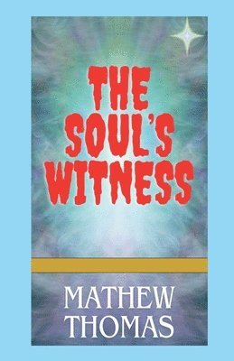 The Soul's Witness 1