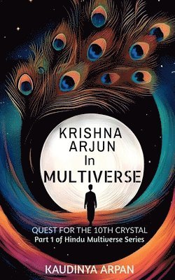 Kaudinya Arpan - Krishna Arjun in Multiverse, Häftad