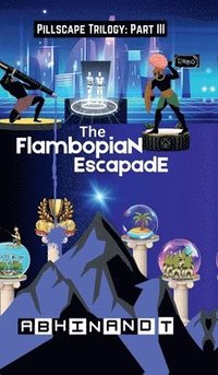 bokomslag The Flambopian Escapade