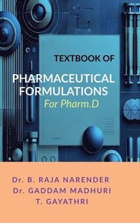 bokomslag Textbook of Pharmaceutical Formulations: For Pharm.D: Quest for the 10th crystal