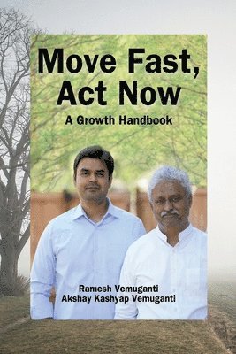 Akshay Kashyap Vemuganti - Move Fast, Act Now, Häftad