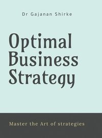 bokomslag Optimal Business Strategy