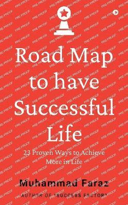 bokomslag Road Map to have Successful Life
