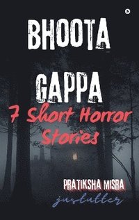 bokomslag Bhoota Gappa : 7 Short Horror Stories