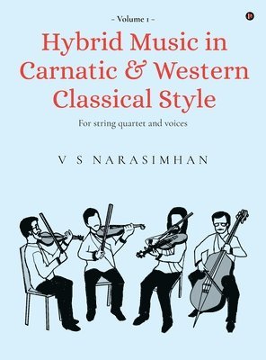 Hybrid Music in Carnatic and Western Classical Style 1