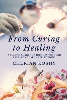 bokomslag From Curing To Healing