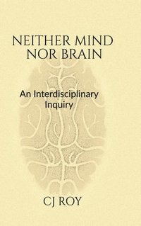 bokomslag Neither Mind nor Brain
