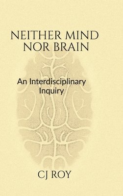 bokomslag Neither Mind nor Brain