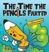 bokomslag The Time the Pencils Farted