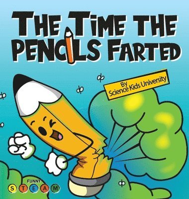 bokomslag The Time the Pencils Farted