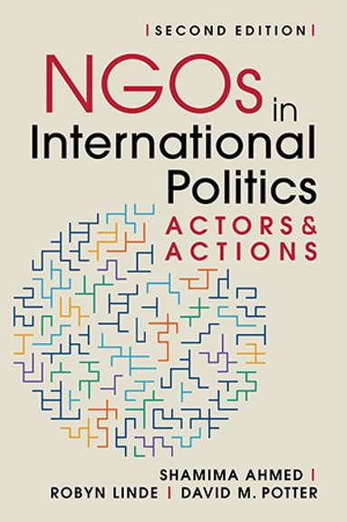 Shamima Ahmed, David M. Potter, Robyn Linde - NGOs in International Politics, Häftad