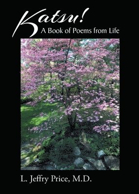 bokomslag KATSU! A Book of Poems from Life