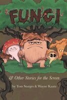 Tom Sturges - Fungi & Other Stories for the Screen, Häftad