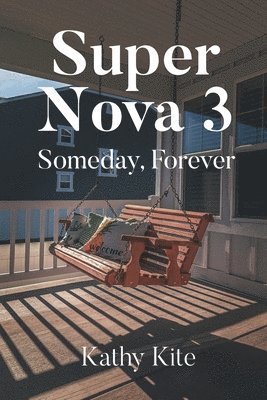 bokomslag Super Nova 3: Someday, Forever