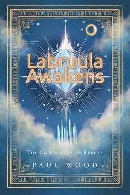 Paul Wood, Wood,Paul, - Labruula Awakens, Häftad