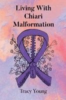 bokomslag Living With Chiari Malformation