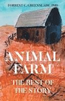 bokomslag Animal Farm: The Rest of the Story