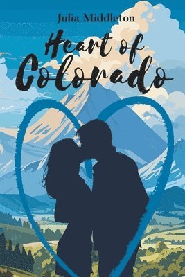 Julia Middleton, Middleton,Julia, - Heart of Colorado, Häftad