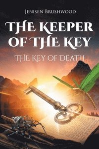 bokomslag The Keeper of the Key: The Key of Death