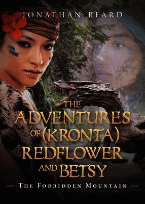 Adventures of (Kronta) Redflower and Betsy