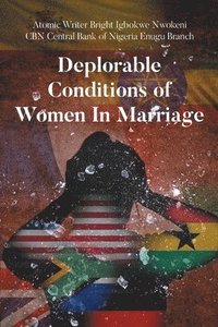 bokomslag Deplorable Conditions Of Women In Marriage