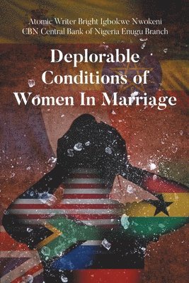 bokomslag Deplorable Conditions Of Women In Marriage