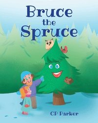 bokomslag Bruce the Spruce