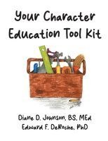 Your Character Education Tool Kit