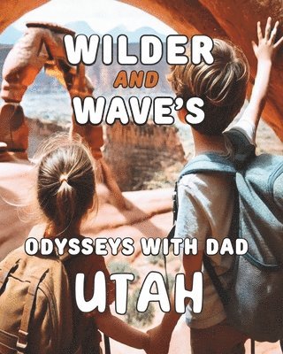 Hugh Smith - Wilder and Wave's Odysseys with Dad, Häftad