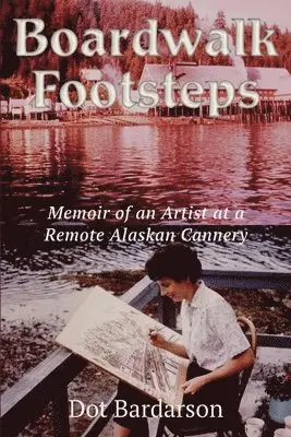 Dot Bardarson - Boardwalk Footsteps, Häftad. Tillgänglighet: Lägg i varukorg