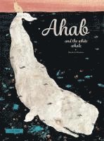 bokomslag Ahab and the White Whale