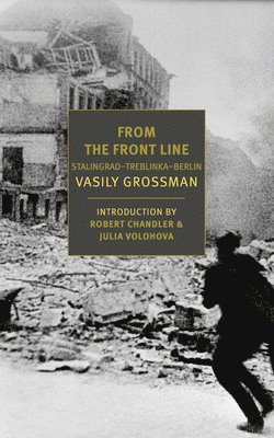 Vasily Grossman - From the Front Line, Häftad