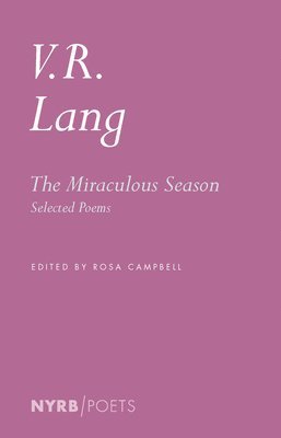 The Miraculous Season: Selected Poems
